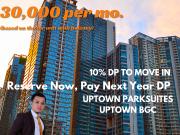 1BR RENT TO OWN CONDO IN UPTOWN PARKSUITES NEAR THE...