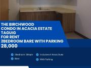 2BR Condo for Rent with Parking in Birchwood Residences...