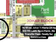 79/61 no. Johar Block New Deal 7 Marla 2563 Lakh. Open...