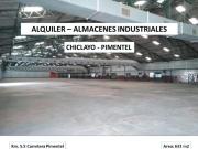 ALQUILA LOCAL INDUSTRIAL ALMACEN PIMENTEL CHICLAYO 633 M2