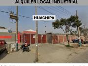 ALQUILER LOCAL INDUSTRIAL AV. CIRCUNVALACION HUACHIPA...