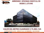 ARRIENDO OFICINAS CHICO CLL 93 DESDE 1.173 M2 ARRIENDO OFICINAS CHICO CLL 93 DESDE 1.173 M2