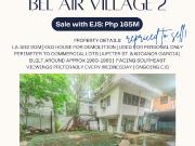 buyer only* 502sqm Old House for demolition in Bel Air...