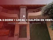 Casa 3 dormis + local + galpon en venta Neuquen
