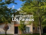 CASA 4 AMBIENTES EN ALQUILER, LOS PARAISOS, LOS CARDALES
