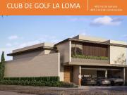 CASA EN VENTA Club de Golf La Loma