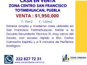 CASA EN VENTA ZONA CENTRO, SAN FRANCISCO TOTIMEHUACAN,...