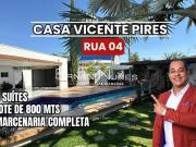 CASA VICENTE PIRES RUA 4 3 SUÍTES 800 MTS