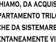 Cerchiamo, da acquistare, un appartamento trilocale,...