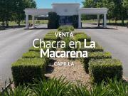 CHACRA EN VENTA, BARRIO CERRADO LA MACARENA, CAPILLA DEL...