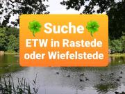 Eigentumswohnung in Rastede oder Wiefelstede