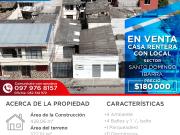 EN VENTA CASA RENTERA CON LOCAL EN IBARRA