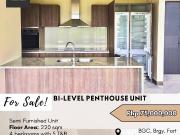 FOR SALE Bi Level Penthouse Unit located at BGC, Brgy....
