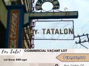 FOR SALE Commercial Vacant Lot located at Brgy. Tatalon,...