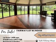 FOR SALE Fairway Lot with House located at Ayala Alabang...