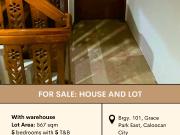 FOR SALE: House and Lot with Warehouse in Grace Park...