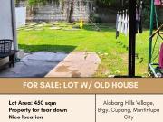 FOR SALE Lot w/ old house located at Alabang Hills...