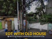 For Sale: Lot with Old House in Morning Breeze Subd,...