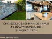 GROSSZÜGIGES EINFAMILIENHAUS MIT TRAUMGRUNDSTÜCK IN...