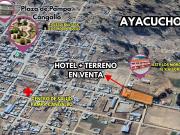 Hotel + Terreno en Ayacucho Pampa Cangallo