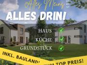 Ihr Zuhause komplett: Haus + Küche zum Top Preis!