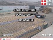 LOCAL INDUSTRIAL I 2 AV. CAJAMARQUILLA 10,185 M2 LURIGANCHO