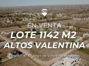 LOTE 1142m2 | EN ALTOS DE VALENTINA