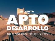 LOTE APTO DESARROLLO + CASAS + 1000 M2