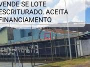 LOTE DE ESQUINA CASA QNL ACEITA FINANCIAMENTO PROXIMO AO...