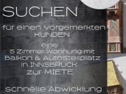 MIETE Suche nach einer 5 Zimmer Wohnung in Innsbruck