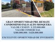 MOSQUERA CONDOMINIO PALO ALTO PRE REMATE