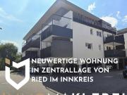 NEUWERTIGE WOHNUNG IN ZENTRALLAGE VONIN RIED IM INNKREIS