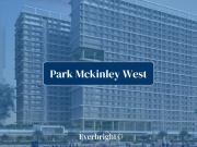 Park Mckinley West | Two Bedroom 2BR Condo Unit For...