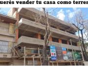 Queres vender tu casa como terreno en Capital Federal