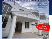 SE VENDE CASA EN BARRIO CASTELLANA ZONA NORTE DE MONTERIA