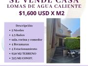 SE VENDE CASA EN LOMAS DE AGUA CALIENTE