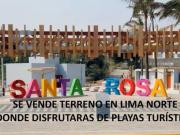 SE VENDE TERRENO EN EL DISTRITO DE SANTA ROSA, LIMA NORTE