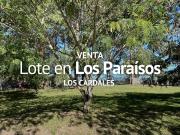 TERRENO EN VENTA, BARRIO LOS PARAISOS, LOS CARDALES