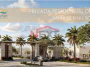 TERRENO EN VENTA EN BAHIA DE KINO | DUNAS PRIVADA...