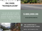 TERRENO EN VENTA EN DOS RIOS, HUIXQYUILUCAN