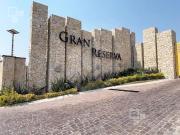 Terreno en venta Gran Reserva Lomas de Angel?polis