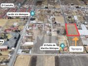 Terreno en venta Metepec, Col Lazaro Cardenas