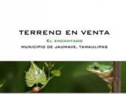 TERRENO EN VENTA TAMAULIPAS EL ENCANTO