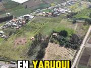TERRENOS EN VENTA EN YARUQUI Y OYAMBARILLO