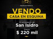 Vendo casa en esquina San Isidro