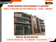 VENTA BODEGA 2.598 M2 COTA SIBERIA