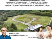 Venta lote Antioquia alto palmas variante no peaje...