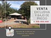 Venta parcela de 5.000 m2 con cabaña en Polpaico