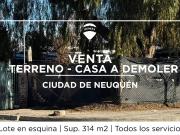 VENTA TERRENO CASA A DEMOLER NEUQUEN