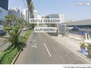 VENTA TERRENO CM/ RDA CENTRO FINANCIERO SAN ISIDRO 1,710 M2